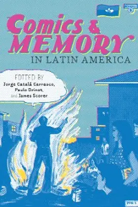 Catalá Carrasco / Drinot / Scorer |  Comics and Memory in Latin America | eBook | Sack Fachmedien