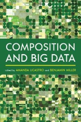 Licastro / Miller |  Composition and Big Data | eBook | Sack Fachmedien