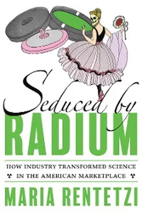 Rentetzi |  Seduced by Radium | eBook | Sack Fachmedien