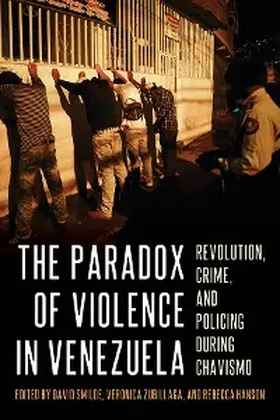 Smilde / Zubillaga / Hanson | The Paradox of Violence in Venezuela | E-Book | sack.de