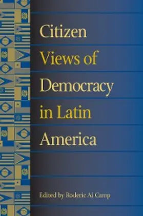 Camp |  Citizen Views of Democracy in Latin America | eBook | Sack Fachmedien