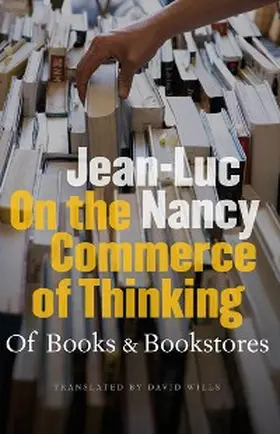 Nancy |  On the Commerce of Thinking | eBook | Sack Fachmedien