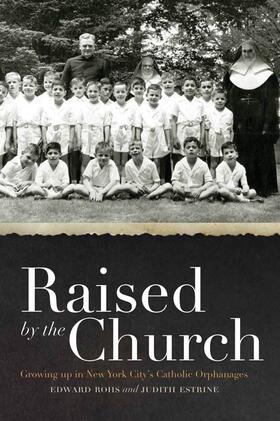 Rohs / Estrine |  Raised by the Church | eBook | Sack Fachmedien