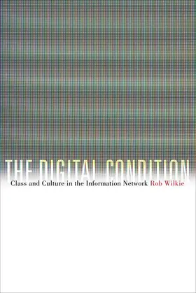 Wilkie |  The Digital Condition | eBook | Sack Fachmedien