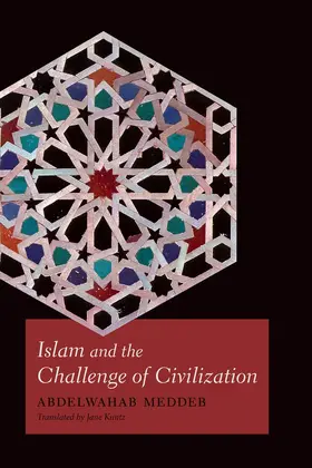 Meddeb |  Islam and the Challenge of Civilization | eBook | Sack Fachmedien