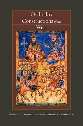 Demacopoulos / Papanikolaou |  Orthodox Constructions of the West | eBook | Sack Fachmedien