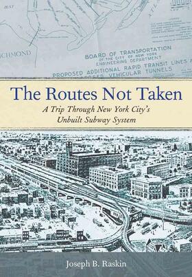 Raskin |  The Routes Not Taken | eBook | Sack Fachmedien