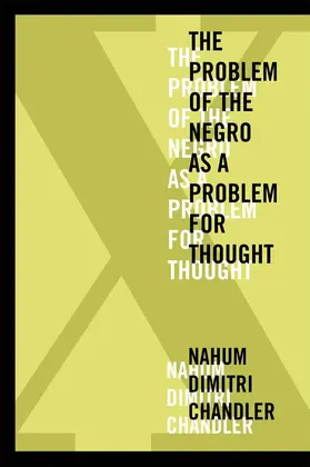 Chandler |  X—The Problem of the Negro as a Problem for Thought | eBook | Sack Fachmedien