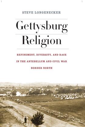 Longenecker |  Gettysburg Religion | eBook | Sack Fachmedien