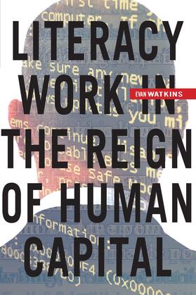 Watkins | Literacy Work in the Reign of Human Capital | E-Book | sack.de