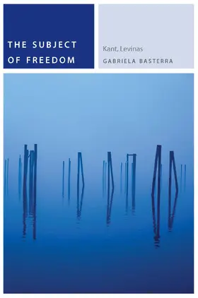 Basterra |  The Subject of Freedom | eBook | Sack Fachmedien