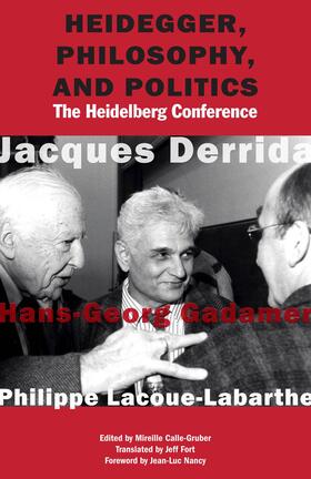 Derrida / Gadamer / Lacoue-Labarthe |  Heidegger, Philosophy, and Politics | eBook | Sack Fachmedien