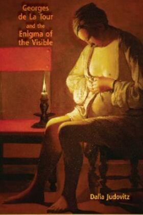 Judovitz |  Georges de La Tour and the Enigma of the Visible | eBook | Sack Fachmedien