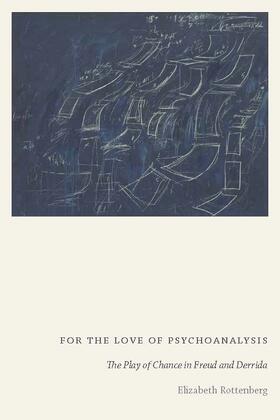 Rottenberg |  For the Love of Psychoanalysis | eBook | Sack Fachmedien