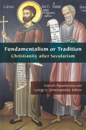Papanikolaou / Demacopoulos |  Fundamentalism or Tradition | eBook | Sack Fachmedien