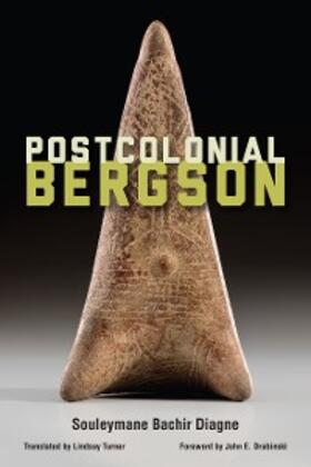 Diagne |  Postcolonial Bergson | eBook | Sack Fachmedien