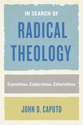 Caputo |  In Search of Radical Theology | eBook | Sack Fachmedien