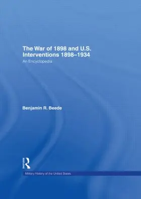 Beede |  The War of 1898 and U.S. Interventions, 1898T1934 | Buch |  Sack Fachmedien