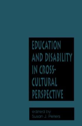 Peters |  Education and Disability in Cross-Cultural Perspective | Buch |  Sack Fachmedien