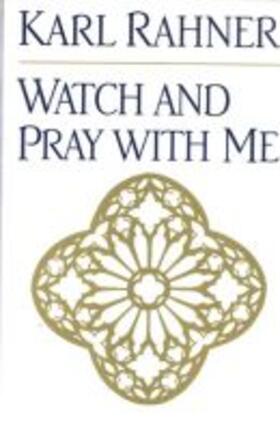 Rahner |  Watch and Pray with Me | Buch |  Sack Fachmedien