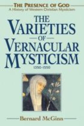 Mcginn |  The Varieties of Vernacular Mysticism: 1350-1550 | Buch |  Sack Fachmedien