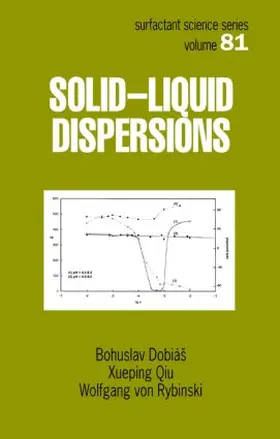 Dobias / Qiu / von Rybinski |  Solid - Liquid Dispersions | Buch |  Sack Fachmedien