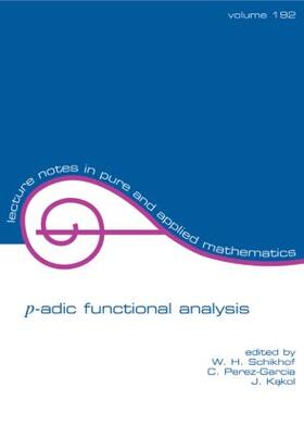 Schikhof / Perez-Garcia / Kakol |  p-adic Functional Analysis | Buch |  Sack Fachmedien