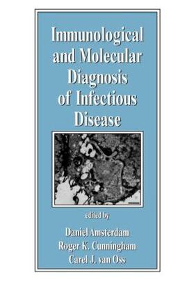 van Oss |  Immunological and Molecular Diagnosis of Infectious Disease | Buch |  Sack Fachmedien