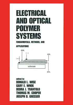 Wise / Cooper / Gresser |  Electrical and Optical Polymer Systems | Buch |  Sack Fachmedien