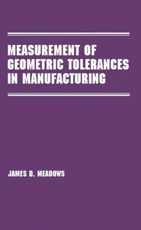 Meadows |  Measurement of Geometric Tolerances in Manufacturing | Buch |  Sack Fachmedien