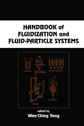 Yang |  Handbook of Fluidization and Fluid-Particle Systems | Buch |  Sack Fachmedien