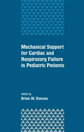 Duncan |  Mechanical Support for Cardiac and Respiratory Failure in Pediatric Patients | Buch |  Sack Fachmedien