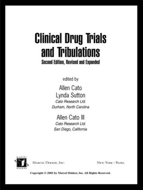 Cato / Sutton / Cato III |  Clinical Drug Trials and Tribulations, Revised and Expanded | Buch |  Sack Fachmedien