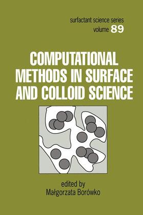 Borowko | Computational Methods in Surface and Colloid Science | Buch | 978-0-8247-0323-3 | sack.de