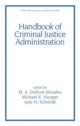 DuPont-Morales / Hooper / Schmidt |  Handbook of Criminal Justice Administration | Buch |  Sack Fachmedien