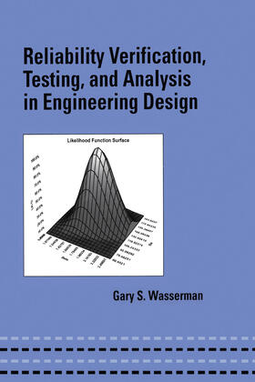 Wasserman |  Reliability Verification, Testing, and Analysis in Engineering Design | Buch |  Sack Fachmedien