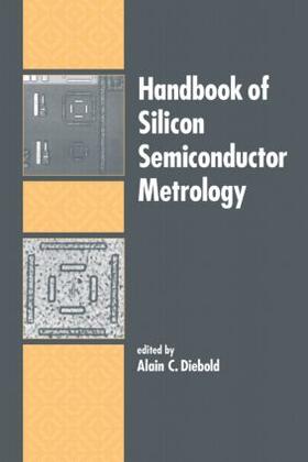 Diebold |  Handbook of Silicon Semiconductor Metrology | Buch |  Sack Fachmedien