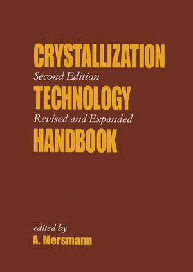 Mersmann |  Crystallization Technology Handbook | Buch |  Sack Fachmedien