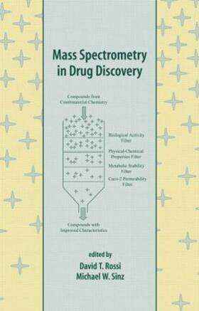 Rossi / Sinz |  Mass Spectrometry in Drug Discovery | Buch |  Sack Fachmedien