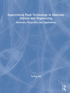 Sun |  Supercritical Fluid Technology in Materials Science and Engineering | Buch |  Sack Fachmedien