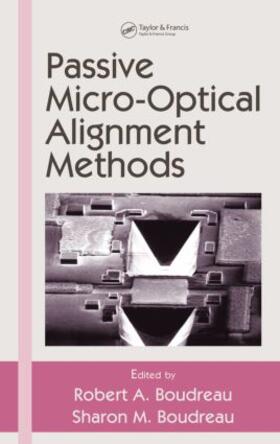 Boudreau |  Passive Micro-Optical Alignment Methods | Buch |  Sack Fachmedien