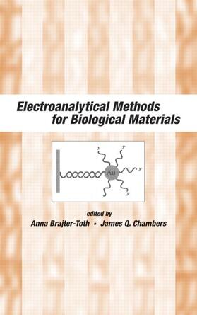 Brajter-Toth / Brajter-toth / Chambers |  Electroanalytical Methods Of Biological Materials | Buch |  Sack Fachmedien