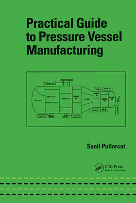 Pullarcot |  Practical Guide to Pressure Vessel Manufacturing | Buch |  Sack Fachmedien