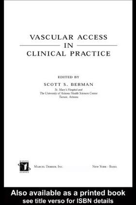 Berman |  Vascular Access in Clinical Practice | Buch |  Sack Fachmedien