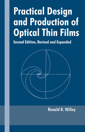Willey |  Practical Design and Production of Optical Thin Films | Buch |  Sack Fachmedien