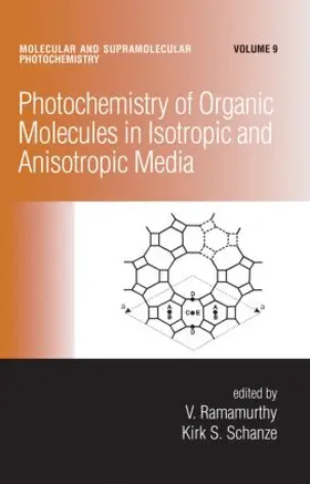 Ramamurthy / Schanze |  Photochemistry of Organic Molecules in Isotropic and Anisotropic Media | Buch |  Sack Fachmedien