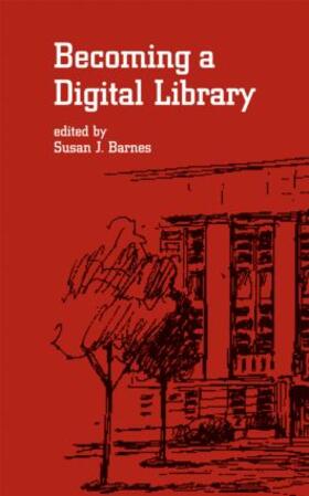 Barnes |  Becoming a Digital Library | Buch |  Sack Fachmedien