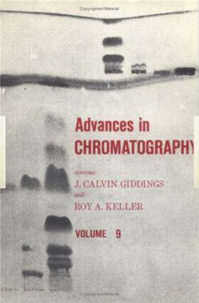 Giddings |  Advances in Chromatography, Volume 9 | Buch |  Sack Fachmedien