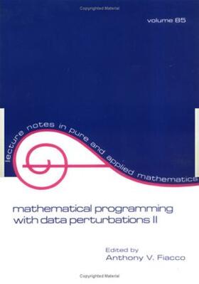 Fiacco |  Mathematical Programming with Data Perturbations II, Second Edition | Buch |  Sack Fachmedien