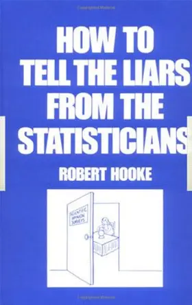 Hooke |  How to Tell the Liars from the Statisticians | Buch |  Sack Fachmedien